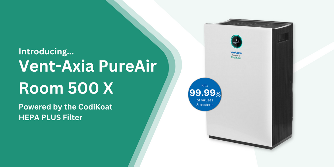 Introducing the new Vent-Axia PureAir Room 500 X - Powered by CodiKoat Technology